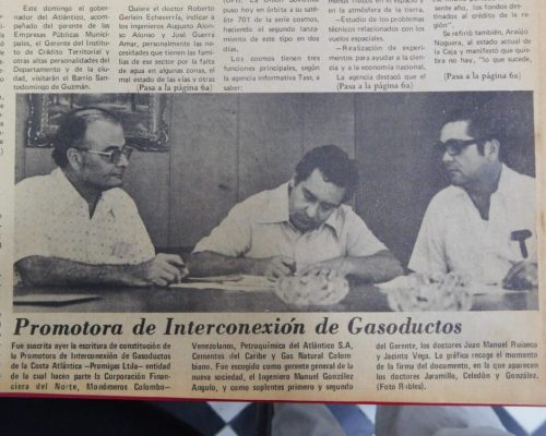 1974 Evento de firma de la escritura de constitución de la Promotora de Interconexión de Gasoductos de la Costa Atlántica-Promigas Ltda: Álvaro Jaramillo, fundador; Celedón y Manuel González, Gerente Generals